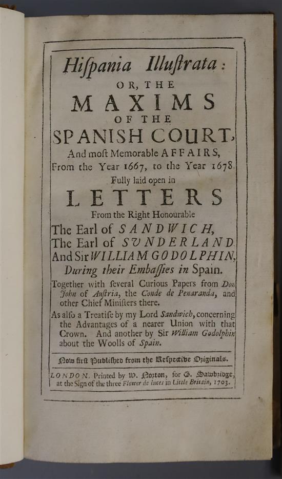 Edward Montagu, Earl of Sandwich and Others - Hispania Illustrata: or, the Maxims of the Spanish Court, 8vo,